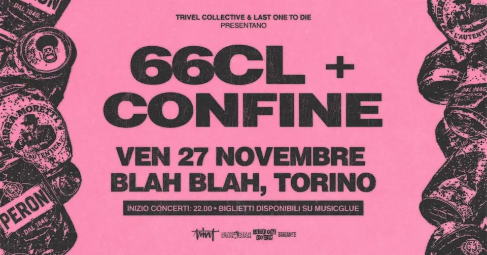 Locandina: 66CL + CONFINE @ BLAH BLAH, TORINO // Eclectika dj set by Seba mc