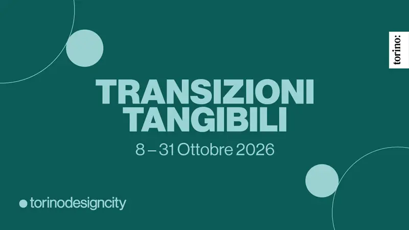 Locandina: Torino Design City - Transizioni tangibili