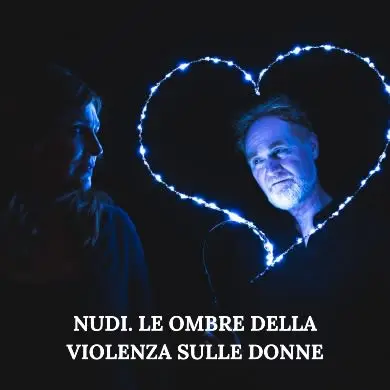 Locandina: NUDI. LE OMBRE DELLA VIOLENZA SULLE DONNE